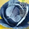 Rotkraut Granat | BIO Rotkohlsamen Von Reinsaat